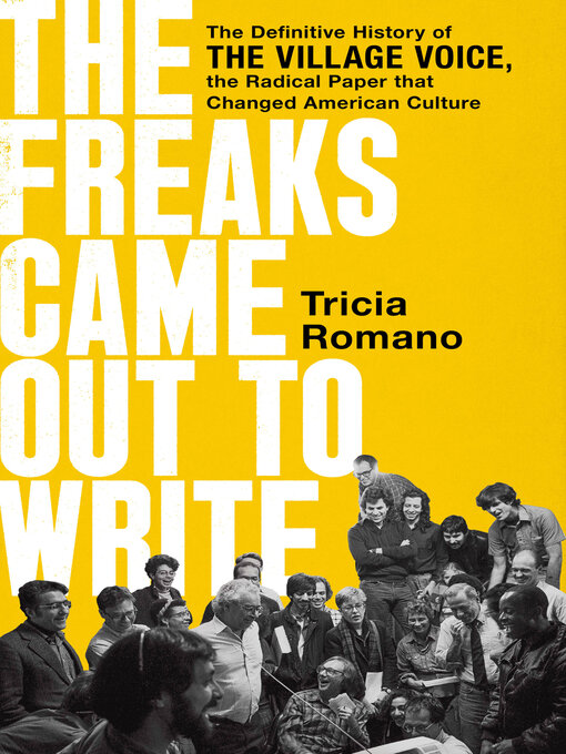 Title details for The Freaks Came Out to Write by Tricia Romano - Available
